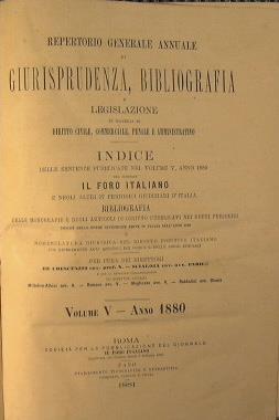 Repertorio generale annuale di giurisprudenza, bibliografia e legislazione. In materia di diritto civile, commerciale, penale e amministrativo. Indice delle sentenze pubblicate nel volume V, anno 1880 - copertina