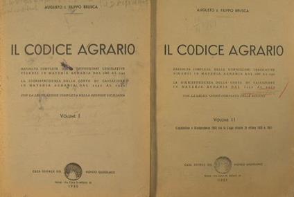 Il codice agrario. Raccolta completa delle disposizioni legislative vigenti in materia agraria dal 1888 al 1949 - Augusto Brusca,Filippo Brusca - copertina