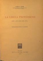 La libera professione. (Art. 2229. 2238 Cod. Civ.)