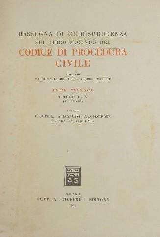 Rassegna di giurisprudenza sul libro secondo del Codice di procedura civile. Tomo II. Titoli III-IV (Art. 323-473) - copertina