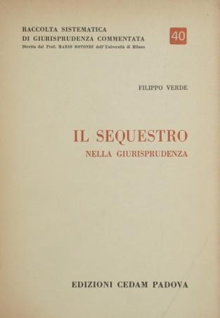 Il Sequestro nella Giurisprudenza - Filippo Verde - copertina