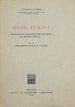 Quid iuris?. Manuale di esercitazioni pratiche in diritto penale