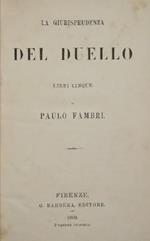 La giurisprudenza del duello. Libri cinque