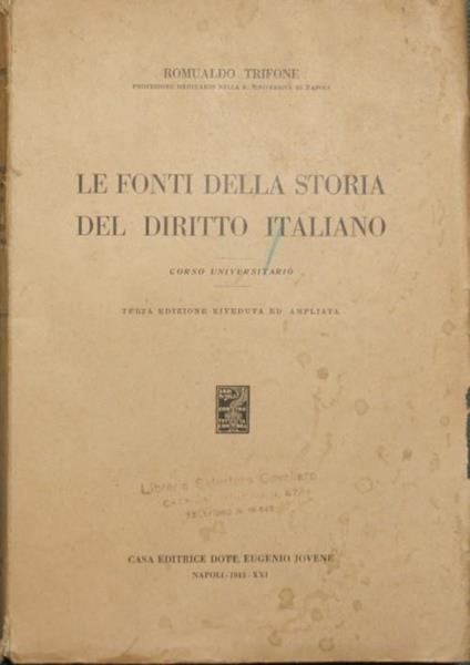 Le fonti della storia del diritto italiano. Corso universitario - Romualdo Trifone - copertina