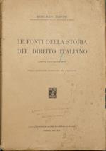 Le fonti della storia del diritto italiano. Corso universitario