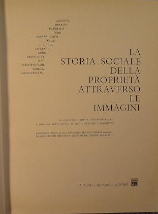 La Storia sociale della Proprietà attraverso le immagini - Libro Usato -  Giuffrè 