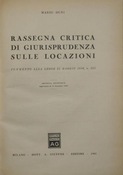 Rassegna critica di giurisprudenza sulle locazioni. Commento alla legge 23 maggio 1950, n. 253 - Mario Duni - copertina