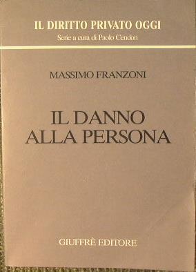 Il danno alla persona - Massimo Franzoni - copertina