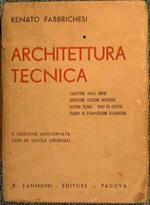 Architettura tecnica. Carattere degli edifici, strutture statiche notevoli, fattori tecnici fisici ed estetici, esempi di composizione elementari