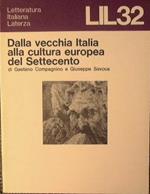 Dalla vecchia Italia alla cultura europea del Settecento