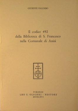 Il codice 492 della Biblioteca di S. Francesco nella Comunale di Assisi - Giulio Palumbi - copertina