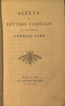 Scelta di lettere familiari - Annibal Caro - copertina