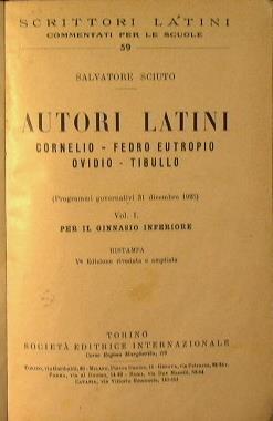 Autori latini Vol. I. Cornelio - Fedro Eutropio - Ovidio - Tibullo - Salvatore Sciuto - copertina