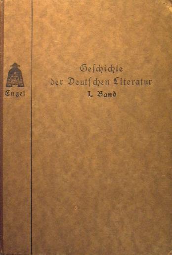 GESCHICHTE DER DEUTSCHEN LITERATUR VON DEN ANFAENGEN BIS IN DIE GEGENWART - Eduard Engel - copertina