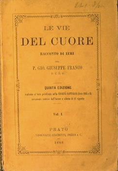 Le vie del cuore. Racconto di ieri - G. Giuseppe Franco - copertina