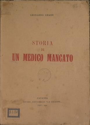 Storia di un medico mancato - Leonardo Grassi - copertina