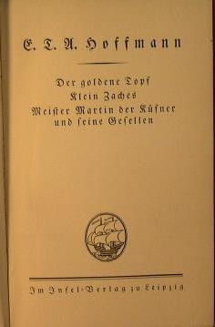 Der goldene Topf. Klein Zaches. Meister Martin der Küfner und seine Gesellen - Erich Hoffmann - copertina