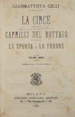 La Circe. Capricci del bottaio. La sporta e Lo errore