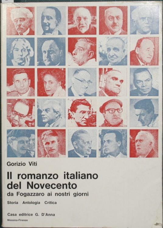 Il romanzo italiano del Novecento. Da Fogazzaro ai nostri giorni - Gorizio Viti - copertina