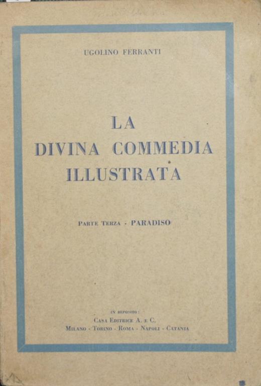 La Divina commedia illustrata. Parte terza. Paradiso - Ugolino Ferranti - copertina