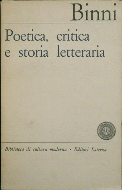 Poetica, critica e storia letteraria - Walter Binni - copertina