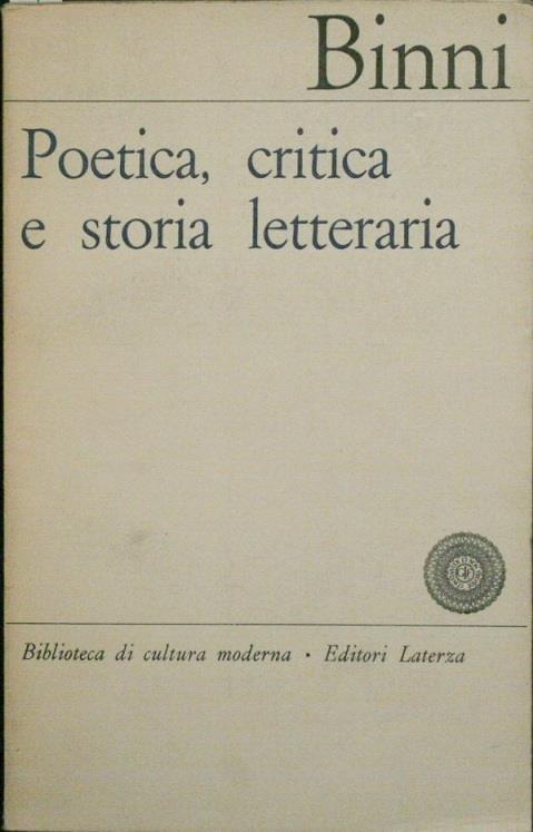 Poetica, critica e storia letteraria - Walter Binni - copertina