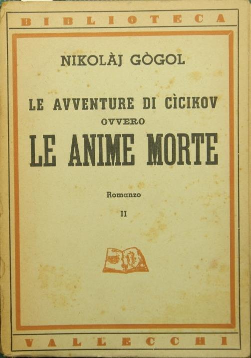 Le avventure di Cicikov ovvero Le anime morte. Vol. II. Romanzo - Nikolaj Gogol' - copertina