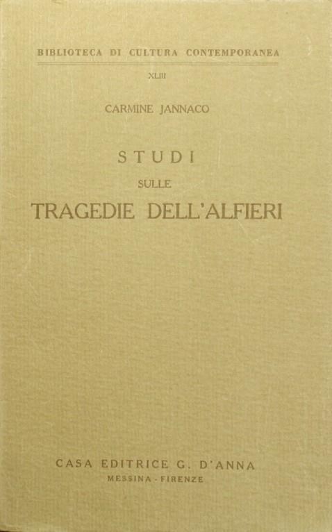 Studi sulle tragedie dell'Alfieri - Carmine Jannaco - copertina