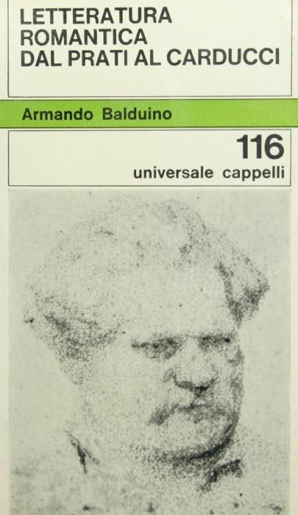 Letteratura romantica dal Prati al Carducci - Armando Balduino - copertina