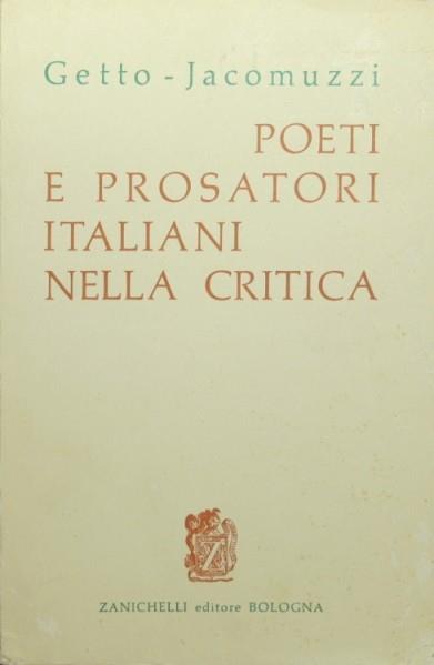 Poeti e prosatori italiani nella critica - Giovanni Getto,Stefano Jacomuzzi - copertina