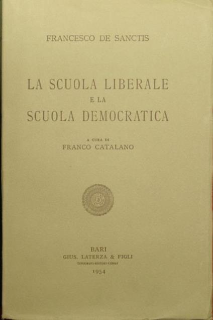 La letteratura italiana nel secolo XIX. Vol. II - La scuola liberale e la scuola democratica - Francesco De Sanctis - copertina