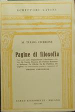 Pagine di filosofia. Passi scelti dalle Disputationes Tusculanae e dai libri De Natura Deorum, De finibus bonorum et malorum, De officiis, De re publica, De legibus