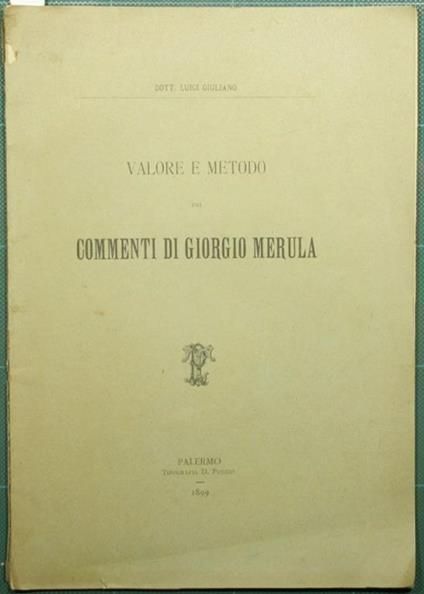 Valore e metodo dei commenti di Giorgio Merula - Luigi Giuliano - copertina