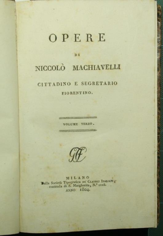 Opere di Niccolò Machiavelli cittadino e segretario fiorentino. Vol. III - Niccolò Machiavelli - copertina