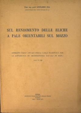 Sul rendimento delle eliche a pale orientabili sul mozzo - Leonardo Fea - copertina