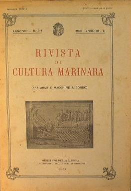 Rivista di cultura marinara. Fra armi e macchine a bordo - copertina