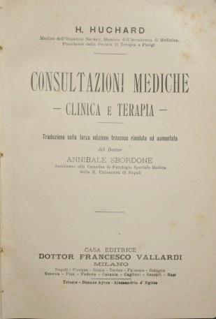 Consultazioni mediche. Clinica e terapia - H. Huchard - copertina