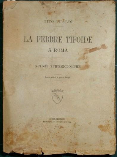 La febbre tifoide a Roma. Notizie epidemiologiche - Tito Gualdi - copertina