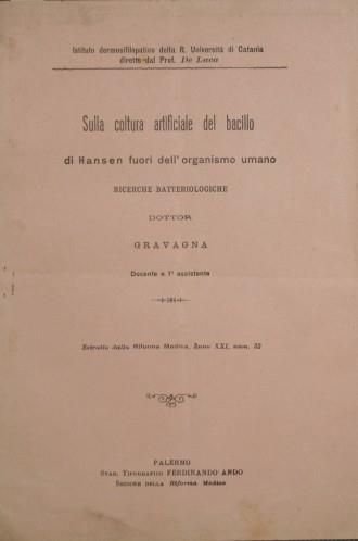 Sulla coltura artificiale del bacillo di Hansen fuori dell'organismo umano. Ricerche batteriologiche - Giuseppe Gravagna - copertina