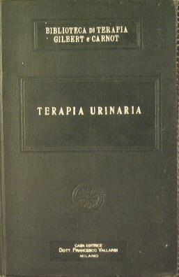 Terapia delle vie Urinarie. Reni. Vesciche. Ureteri. Organi genital dell'Uomo - copertina