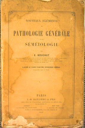 Nouveaux Elements de Pathologie Generale et de Semeiologie par E. Bouchut - Eugéne Bouchut - copertina