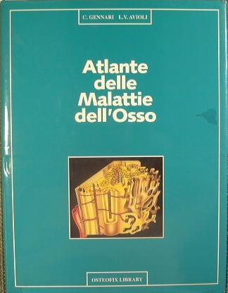 Atlante delle malattie dell'osso - C. Gennari - copertina