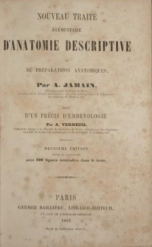 Nouveau traité élémentaire d'anatomie descriptive e de préparations anatomiques. Suivi d'un précis d'embryologie par A. Verneuil - A. Jamain - copertina