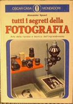 Tutti i segreti della fotografia