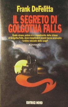 Il segreto di Golgotha Falls - Frank De Felitta - copertina