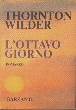 L' ottavo giorno - Thornton Wilder - copertina