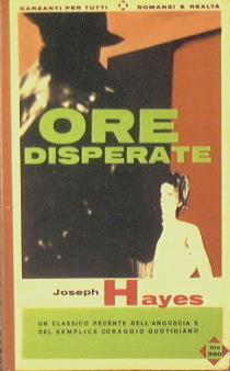 Ore disperate - Joseph Hayes - copertina