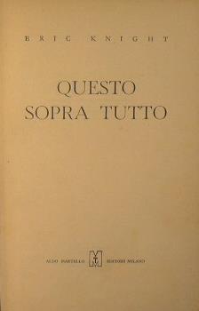 Questo sopra tutto - Eric Knight - copertina