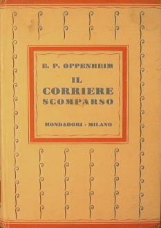 Il corriere scomparso - E. Phillips Oppenheim - copertina