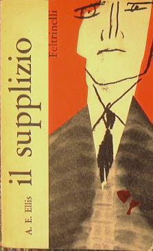 Il supplizio - A. E. Ellis - copertina